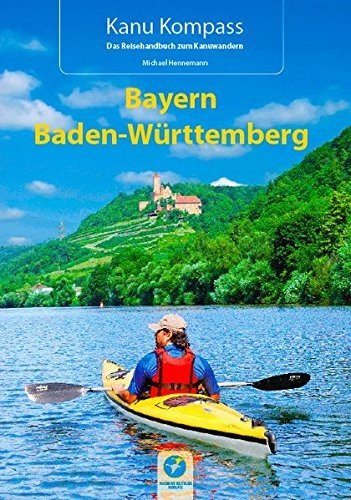 Kanu Kompass - Bayern / Baden-Württemberg