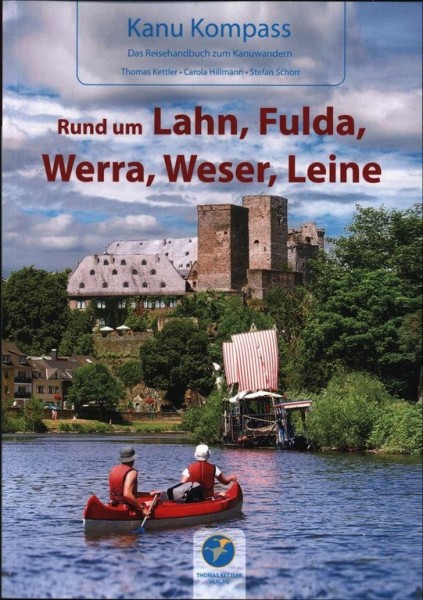 Kanu Kompass - Rund um Lahn, Fulda, Werra, Weser, Leine